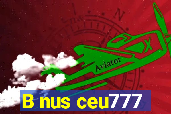 B nus ceu777